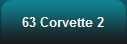 63 Corvette 2